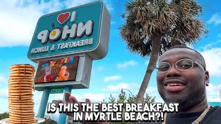 Best Breakfast In Myrtle Beach National House Of Pancakes Review