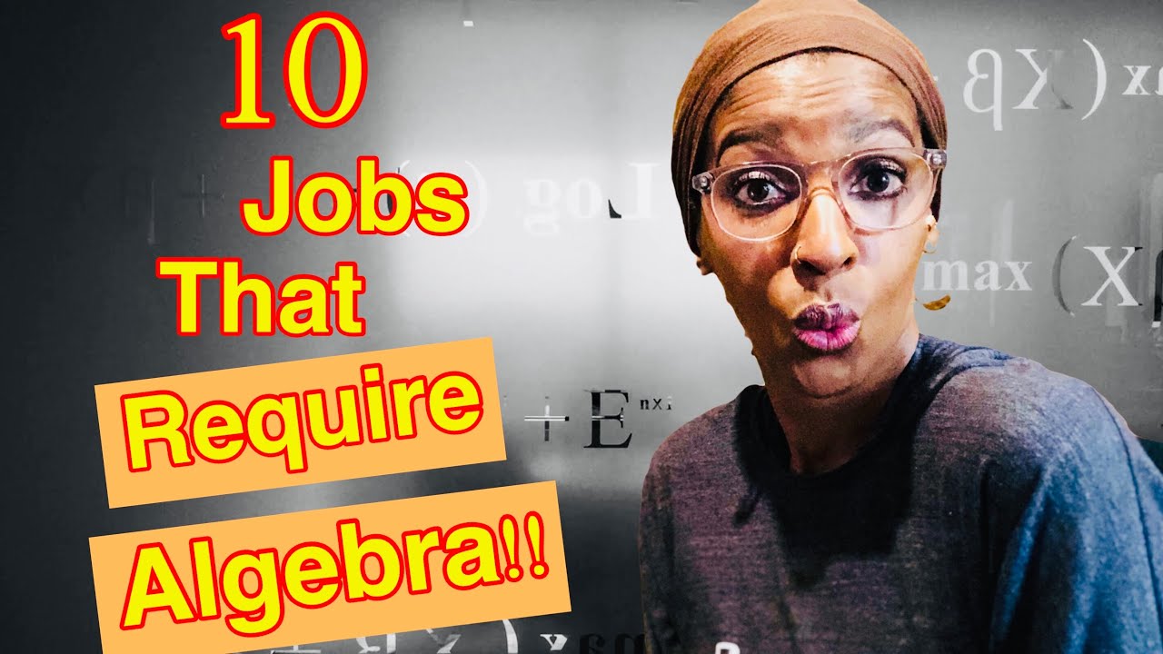 10-jobs-that-require-algebra-youtube