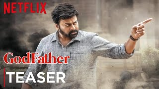 God Father Teaser| Netflix | Megastar Chiranjeevi | Salman Khan | Mohan Raja | Thaman S