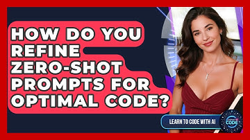 How Do You Refine Zero-shot Prompts For Optimal Code? - Learning To Code With AI