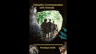 Telepathic Communication with Animals  the classic video on the subject with Penelope Smith