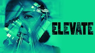 Elevate | HD | Drama | Full movie in english