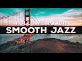 321Jazz - Follow Through [ Smooth Jazz Music 2020 ]