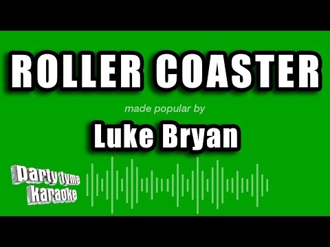 luke-bryan---roller-coaster-(karaoke-version)