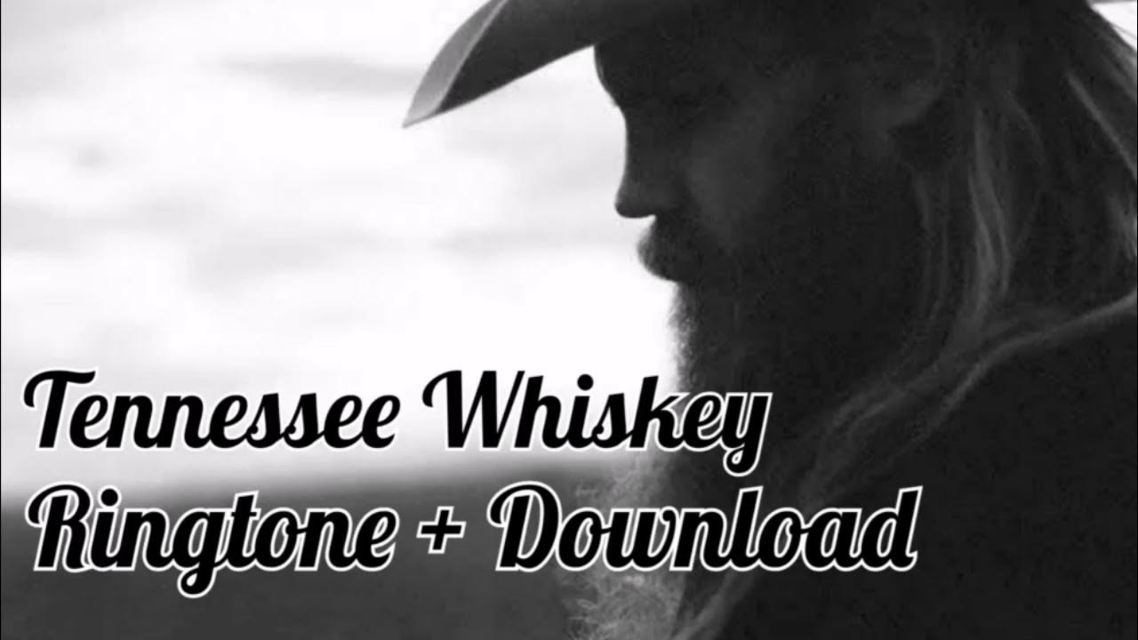 Tennessee Whiskey Ringtone Download YouTube