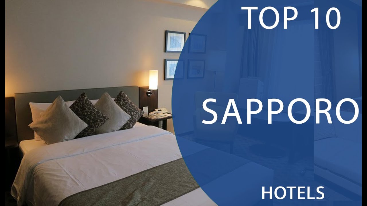 Top 10 Best Hotels to Visit in Sapporo | Japan - English
