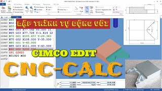 Lập trình tự động chương trình gia công chi tiết với CNC-Calc của Cimco Edit