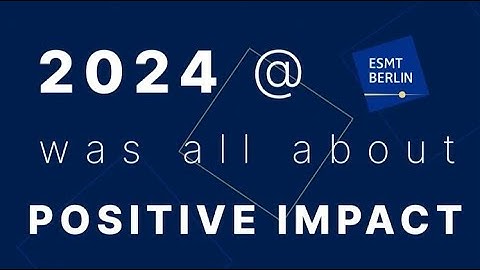 ESMT Berlin Highlights 2024