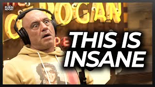 Joe Rogan Explains How Dems' Insane Law Is Blowing Up In Their Faces