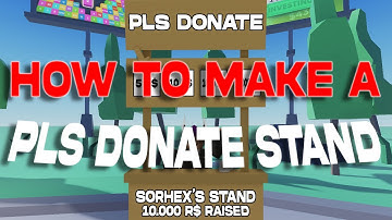 How To Make A PLS DONATE DONATION STAND | Roblox Studio