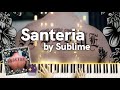 Santeria By Sublime Piano Instrumental