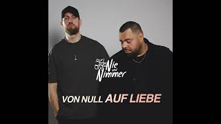 Nie und Nimmer  Von null auf Liebe