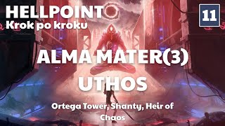 Hellpoint - Poradnik - 2025 - Ortega Tower - Alma Mater - Shanty - Heir of Choas - Uthos - Ep.11