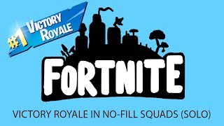 Fortnite Season 7 | Victory Royale | No Fill Squads | Must Watch!