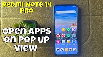 How to Open Apps on Pop Up View on Redmi Note 14 Pro - Floating Window Mode on Redmi Note 14 Pro