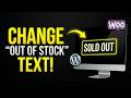 How to Change “Out of Stock” Text in WooCommerce