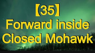 35 Forward inside closed Mohawk .how to learn skate .figure skating tutorial .roller skating