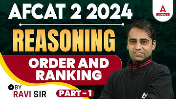 AFCAT 2 2024 | AFCAT Reasoning Classes | Order and Ranking -  #1 | Reasoning By Ravi Sir