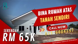 Bina Rumah Atas Tanah Sendiri Utara Serendah RM 65K