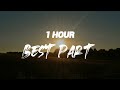 Daniel Caesar Best Part Ft H E R 1 HOUR 