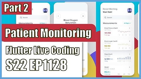 [Flutter] Flutter Live Coding EP1128 (Patient Monitoring App Part 2)
