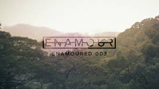 Enamoured 003: Into the Wilderness