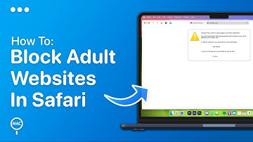 How To Block Adult Websites In Safari On Mac | Easy Guide