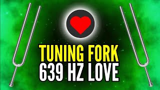 639 Hz Tuning Fork to Attract Love by Clearing Heart Chakra