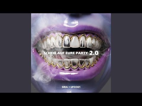 SIRA & Ufo361 - Scheiß auf eure Party 2.0
