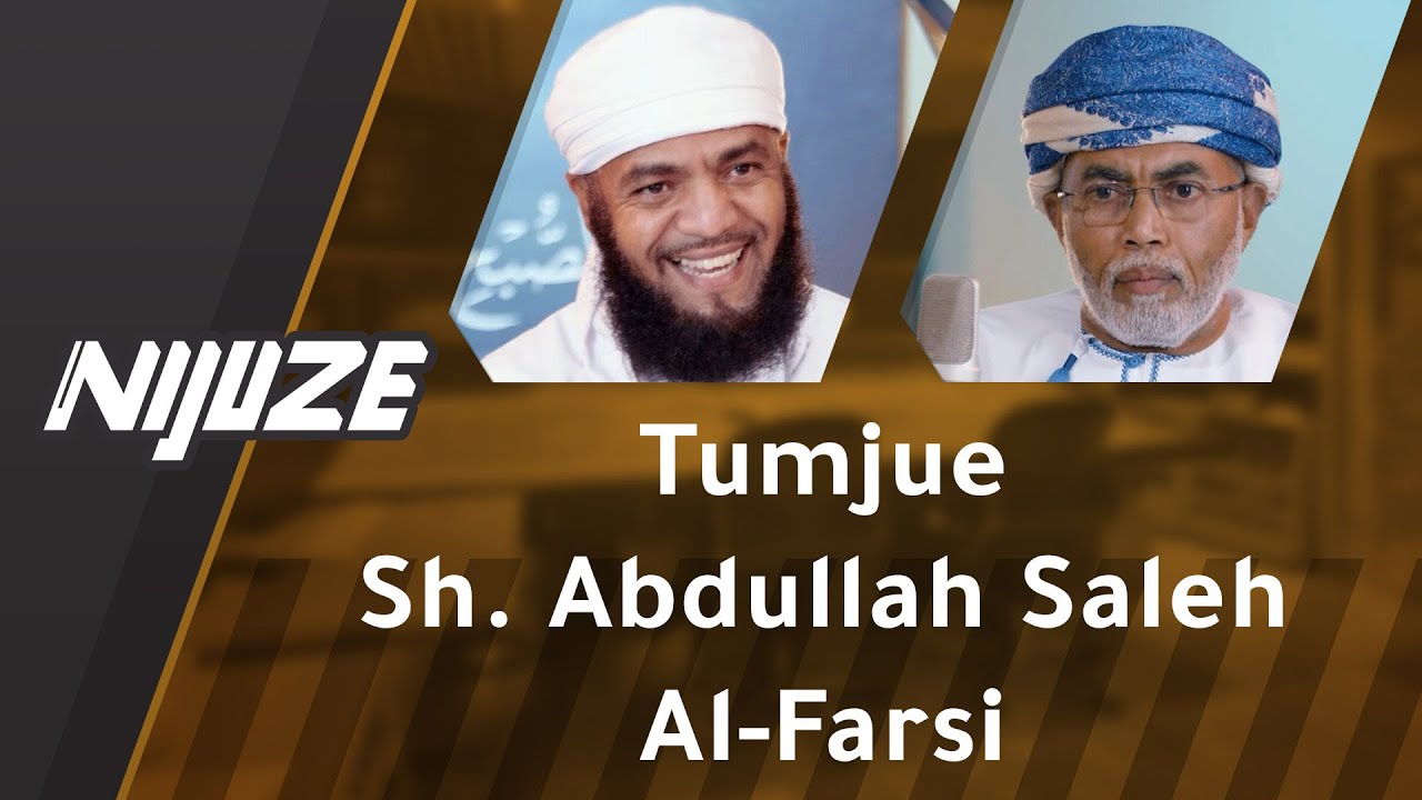 #9 Tumjue Sh.Abdullah Saleh Al-Farsi - Nijuze