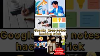 Google keep notes ,😲😲 hacking trick ,full informative video .#tricks #google #information
