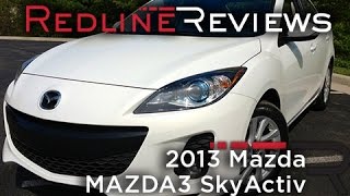2013 Mazda MAZDA3 SkyActiv – Redline: Review