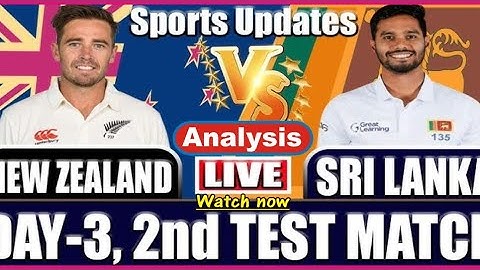 Sri Lanka vs new Zealand 2024, 2nd test, Day 3 full analysis/ highlights