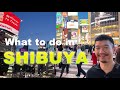 Shibuya tokyo travel guide  a must visit neighborhood in tokyo