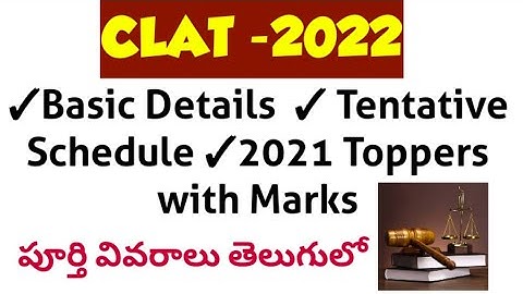 CLAT -2022 | Basic Details| Tentative Schedule | CLAT 2021 Toppers| Part-1| By KRISHNA