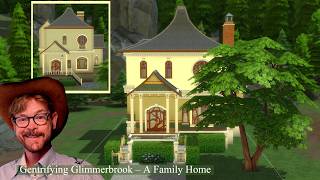 The Sims 4 - Gentrification: Glimmerbrook - A Family Home