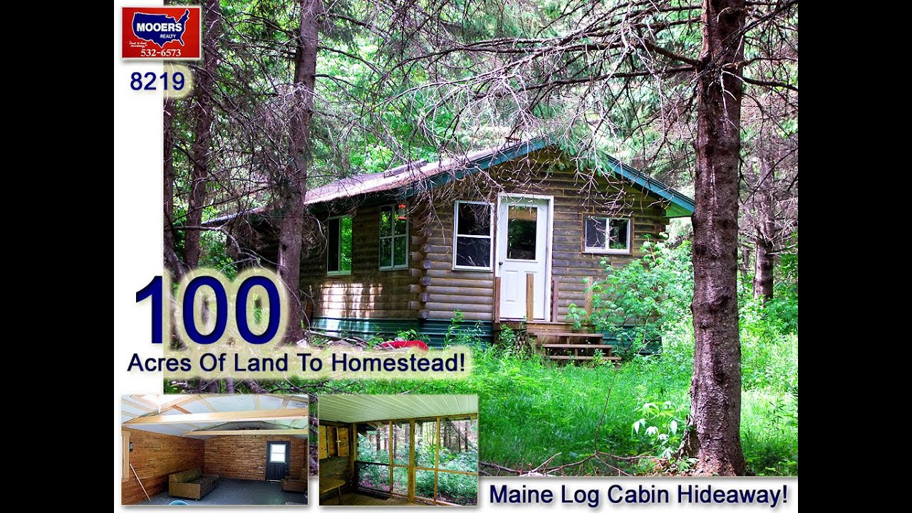 Maine Real Estate 100 Maine Acres For Sale Log Cabin Too 60 S