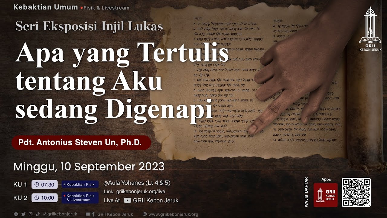 Pdt. Antonius Un - Apa yang Tertulis tentang Aku sedang Digenapi (Lukas 22) | Kebaktian 2 | 10/09/23