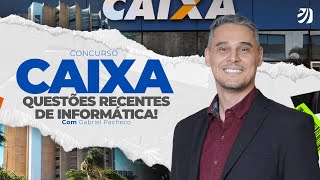 CONCURSO CAIXA 2024: QUESTÕES RECENTES DE INFORMÁTICA! (Gabriel Pacheco)