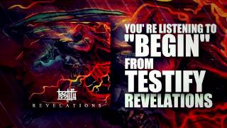 Testify - Begin