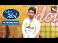 क्या Irfan अपने सपनों को हासिल कर पाएंगे? | Indian Idol Season 6