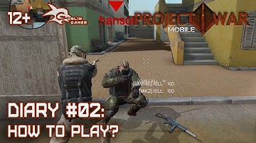 Project War Mobile: How to play? Gameplay basics advice