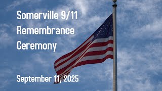 Somerville 9/11 Remembrance Ceremony - September 11, 2025 Profile