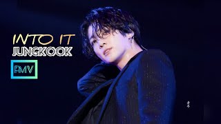 [FMV] BTS JUNGKOOK - Into it