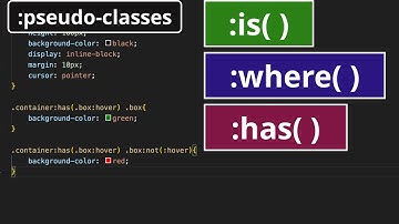 CSS sözde sınıfları :is() :where() :has()