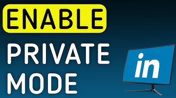 How To Enable Private Mode On LinkedIn On PC (New Update)