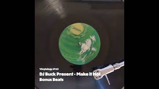 DJ Buck Present - Make it Hot (Bonus Beats)