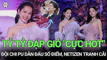 Tỷ Tỷ Rẽ Sóng "CỰC HOT". Đội Chi Pu dẫn đầu số điểm. Netizen tranh cãi nãy lửa