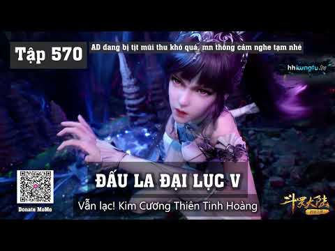 Video Tập 570 ĐẤU LA ĐẠI LỤC 5 ĐƯỜNG TAM TRỌNG SINH Vẫn lạc... - youtube