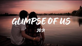 Glimpse Of Us - Joji [ 30 MINUTES VIDEO LYRICS ]